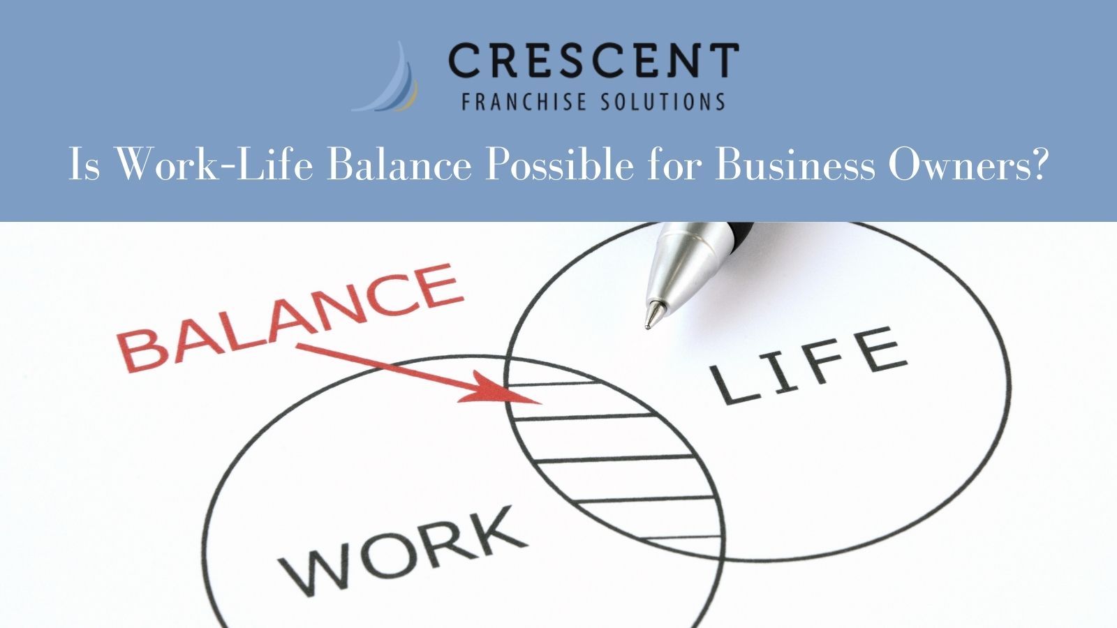 Is Work-Life Balance Possible for Business Owners?